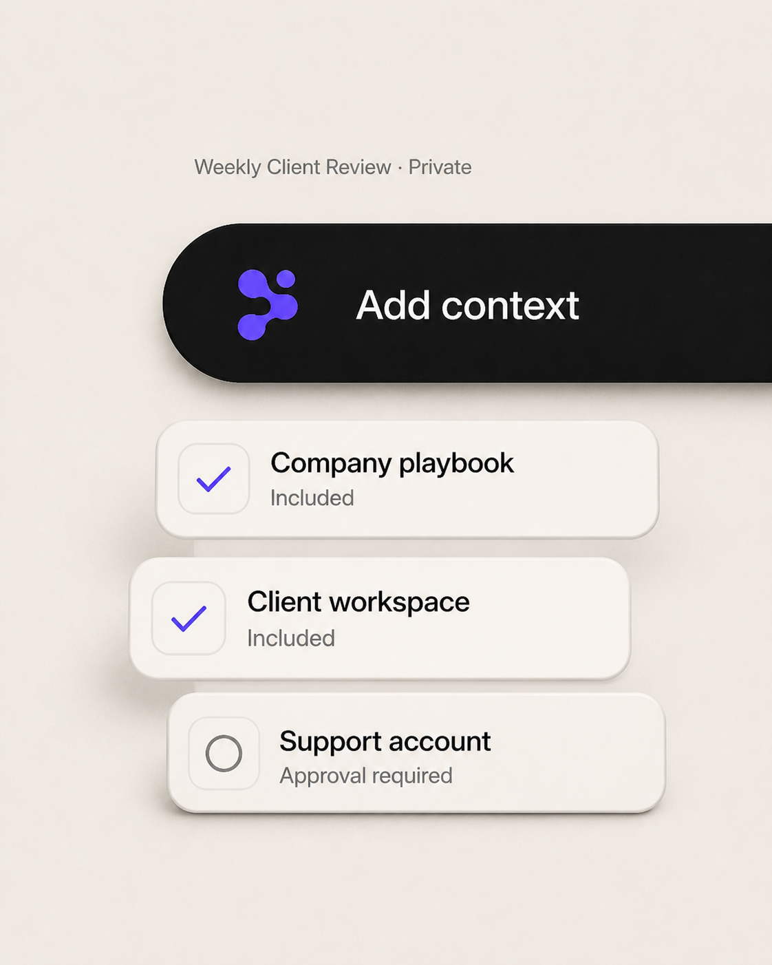 Add context control including the company playbook and client workspace while requiring approval for the support account